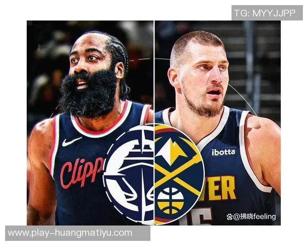 NBA快船与掘金激战正酣比分背后隐藏的精彩瞬间解析